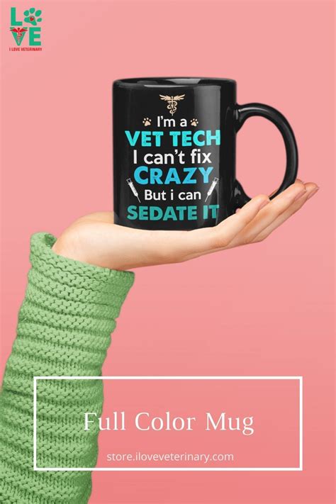 Gourmet food for any occasion. Vet Tech - Can't fix crazy, but I can sedate it Full Color Mug in 2020 (With images) | Gifts for ...