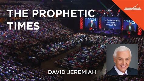 The Prophetic Times With Dr David Jeremiah Youtube