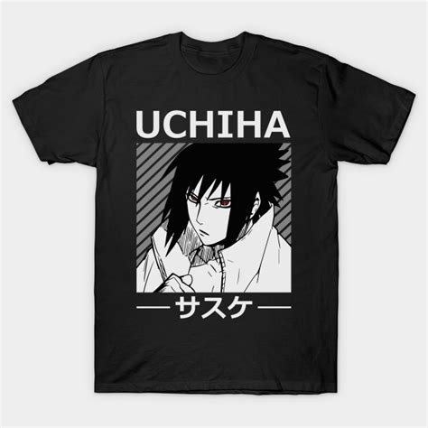 Sasuke Sasuke Uchiha T Shirt Teepublic