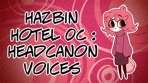Hazbin Hotel OC Headcanon Voices YouTube