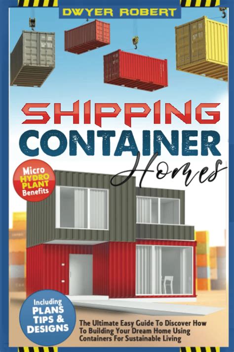 Buy Shipping Container Homes The Ultimate Easy Guide To Discover How
