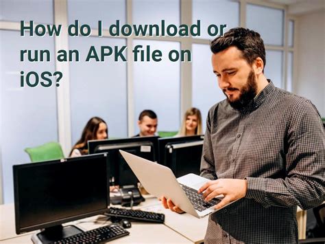 How Do I Download Or Run An Apk File On Ios