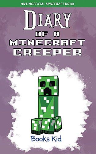 Download Diary Of A Minecraft Creeper An Unofficial Minecraft Book Doc