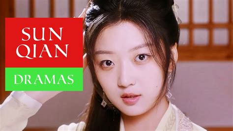 Sun Qian Dramas List Youtube