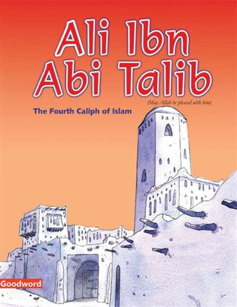 Ali Ibn Talib The Fourth Caliph Story Book For Kids For Muslim Children