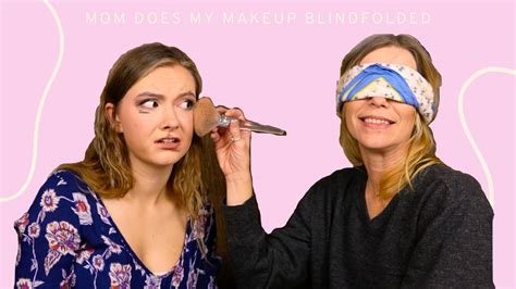 My Mom Does My Makeup Blindfolded Youtube