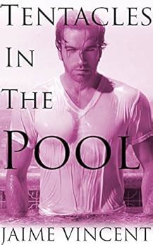 Tentacles In The Pool Gay Tentacle Erotica EBook Vincent Jaime Amazon Co Uk Kindle Store