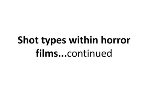 Shot Types Within Horror Films The Evil Dead