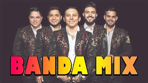 Bandas Mix Lo Mejor De La Banda Mix La Trakalosa La Adictiva Banda Ms Calibre Recodo