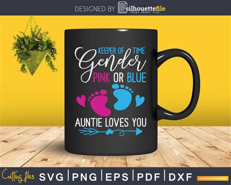 Keeper Of The Gender Reveal Pink Or Blue Auntie Loves You Svg Cut Files Silhouettefile