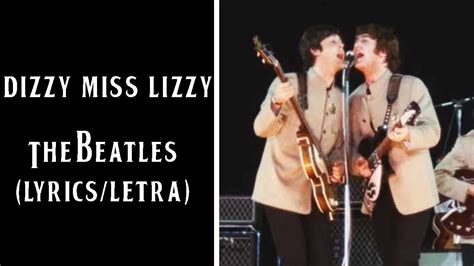 Dizzy Miss Lizzy The Beatles Lyricsletra Youtube
