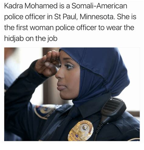 Kadra Mohamed Is A Somali American Police Officer In St Paul Minnesota She Is The First Woman