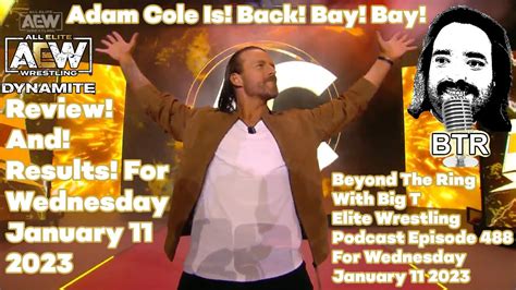 AEW Dynamite Review And Results 1 11 2023 Adam Cole Is Back Bay Bay