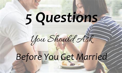 ten questions to ask before you get married enjoying womanhood
