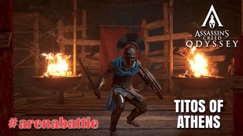 Arena Battle Titos Of Athens Assassin S Creed Odyssey YouTube