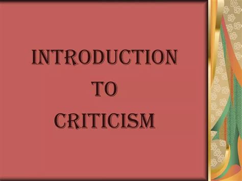 Ppt Introduction To Criticism Powerpoint Presentation Free Download