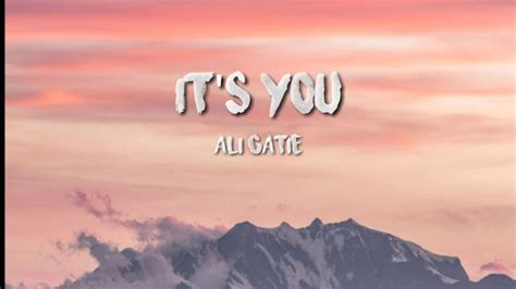 It S You Ali Gatie Lirik Dan Terjemah Youtube