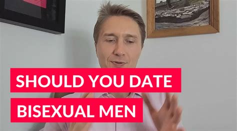 Should Gay Men Date Bisexual Men For Commited Relationships