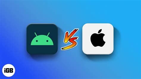 Iphone Vs Android Which Should You Buy Igeeksblog