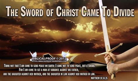 The Sword Of Christ Came To Divide Biblical Proof