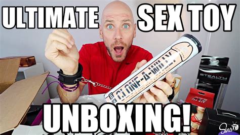 ultimate sex toy unboxing youtube