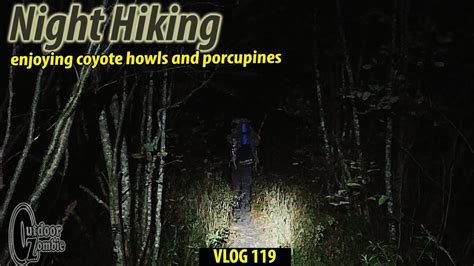 Night Hiking Youtube