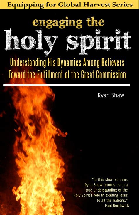 Engaging The Holy Spiritunderstanding His Dynamics Among Believers