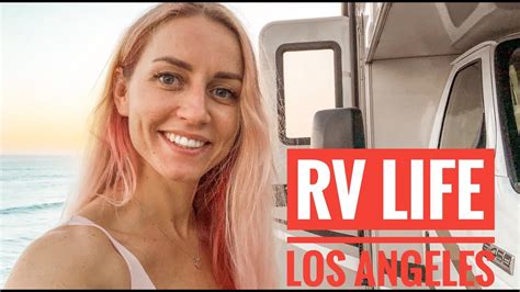 Rv Life In Los Angeles Youtube