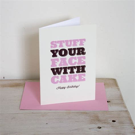 Stuff Your Face With Cake Card By Lovely Cuppa