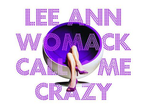 Download Lee Ann Womack Call Me Crazy Album Mp3 Zip Wakelet
