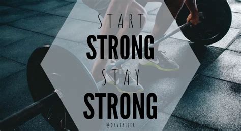 Start Strong Stay Strong Dave Aizer