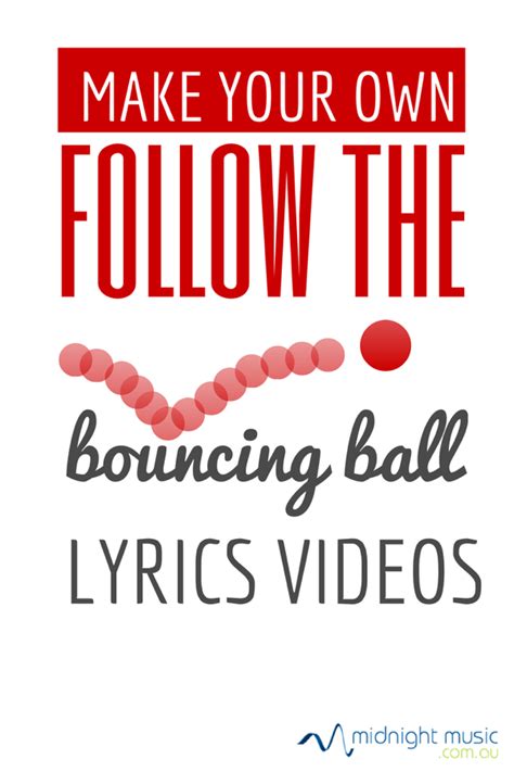 Make Your Own Follow The Bouncing Ball Lyrics Videos With Explain