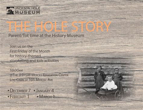 The Hole Story Winter 2018 2019 Jackson Hole Historical Society And Museum