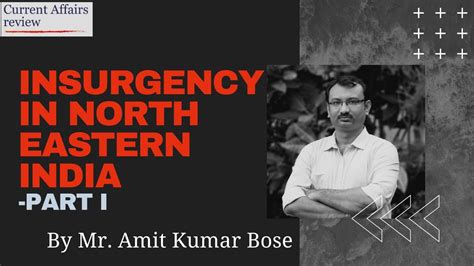 Insurgency In North Eastern India Current Affairs Review Cover Story