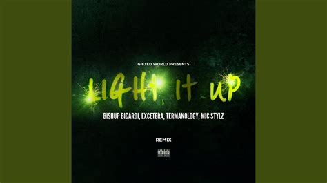 light it up remix feat excetera termanology and mic stylz youtube
