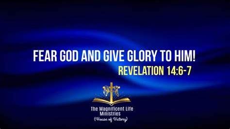 Fear God And Give Glory To Him Maglife Daily Devotional