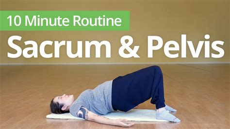 Pelvic Exercises For Sacroiliac Joint Sacrum 10 Minute Daily Routines Youtube
