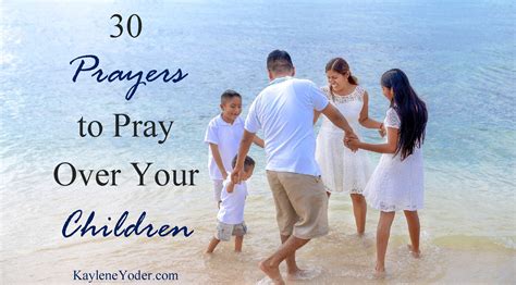 30 Scripture Prayers To Pray Over Your Children Fb Kaylene Yoder
