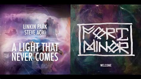 Linkin Park Ft Steve Aoki Fort Minor A Light That Never Comes