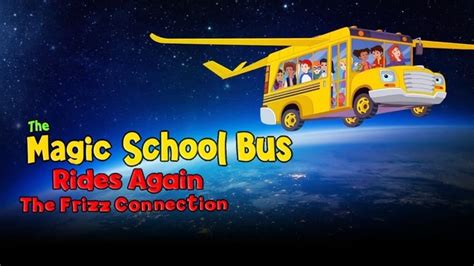 Watch The Magic School Bus Rides Again The Frizz Connection 2020