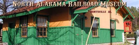 North Alabama Railroad Museum Huntsville Alabama Roadside