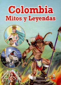 Descubre Los Fascinantes Secretos De Colombia El Libro De Mitos