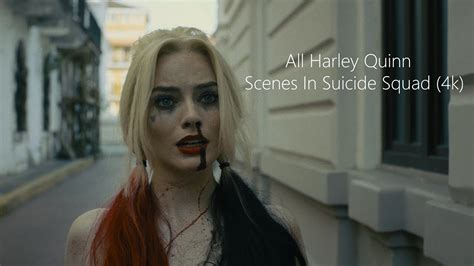 All Harley Quinn Scenes Suicide Squad K Ultra Hd Youtube