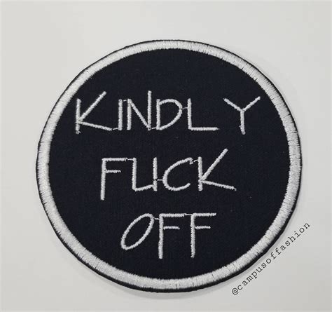Kindly Fuck Off Embroidery Patch Iron On Circle Patch Etsy