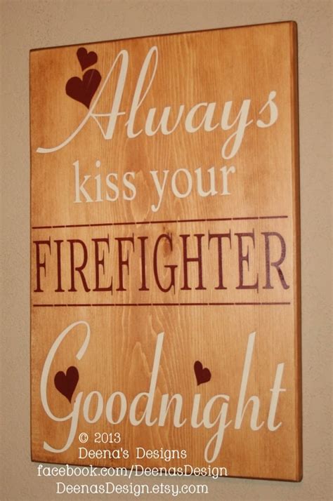 Always Kiss Your Firefighter Goodnight Firefighter Wall Art Etsy