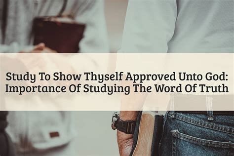 How To Study To Show Thyself Approved Unto God 2 Timothy