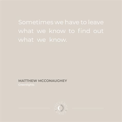 Greenlights Matthew Mcconaughey Quotes In 2021 Matthew Mcconaughey