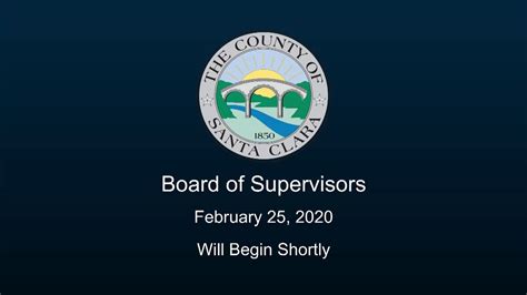 Santa Clara County Board Of Supervisors February 25 2020 Youtube