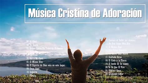 1 Hora Musica Cristiana de Adoracion l Mejores Exitos De Adoración