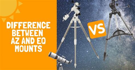 What Is The Difference Between Az And Eq Telescopes